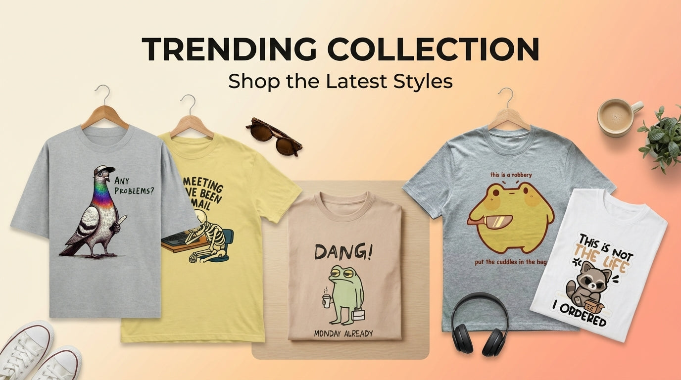 Trending T-Shirts