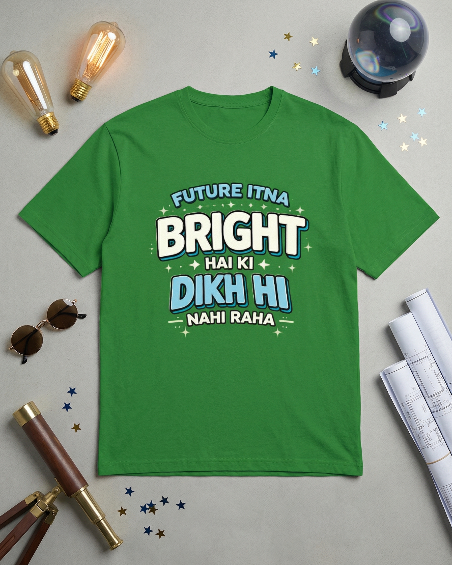 Future Itna Bright Hai ki Dikh Hi Nahi Raha T-Shirt